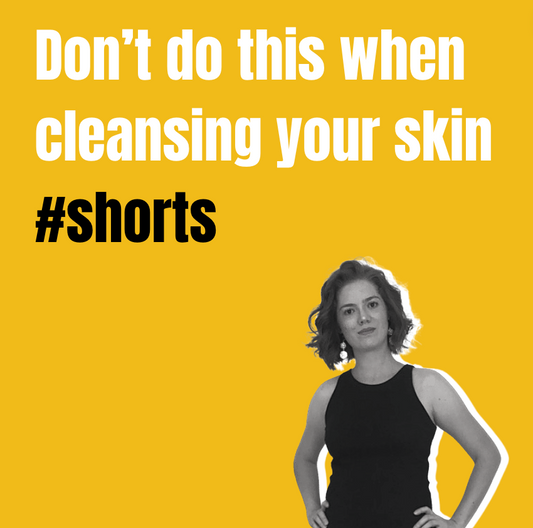 Don’t do this when cleansing your skin