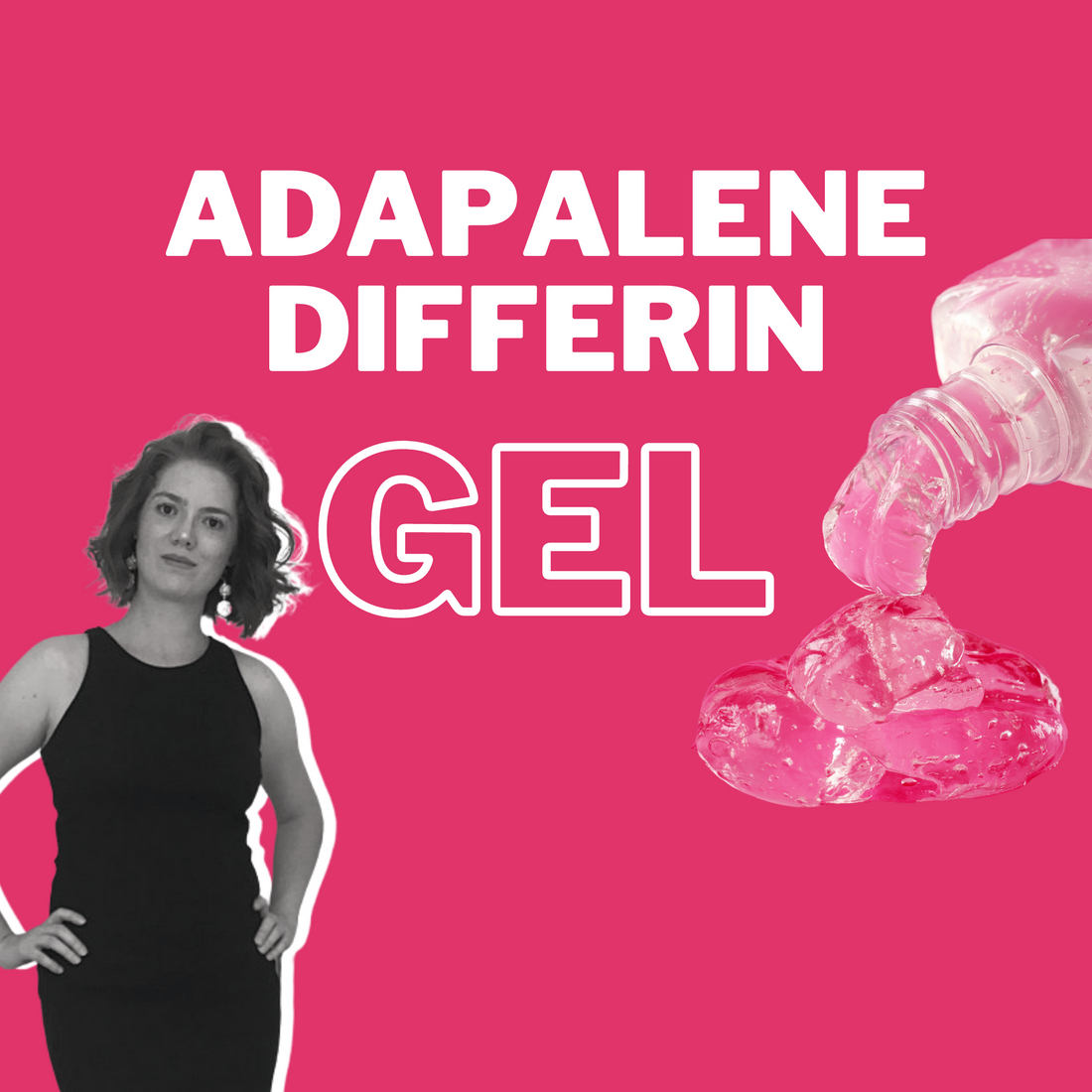 [Video] Differin Gel (Adapalene) Is it a good choice for your skin type?