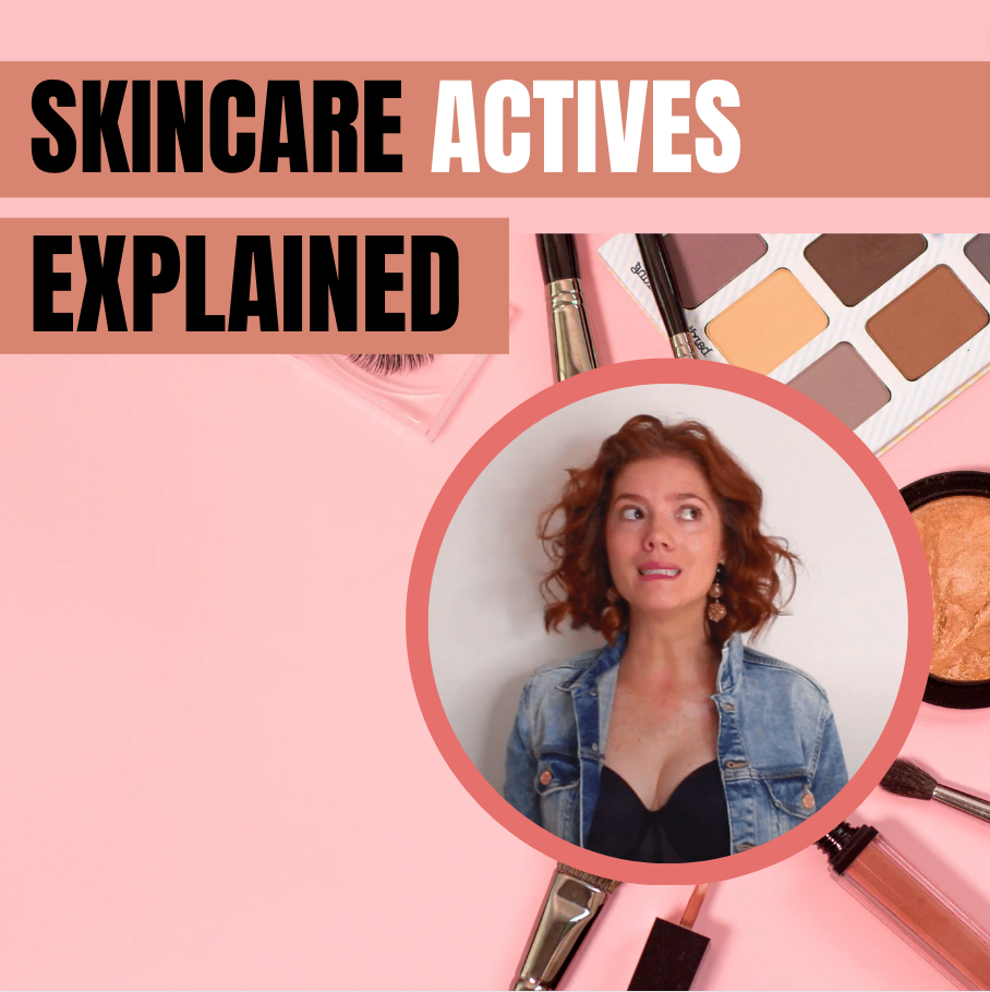 Skincare actives explained